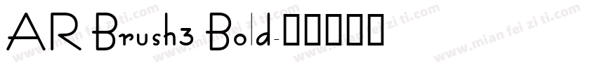 AR Brush3 Bold字体转换